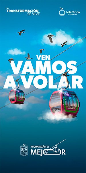 Teleférico de Uruapan, ven vamos a volar